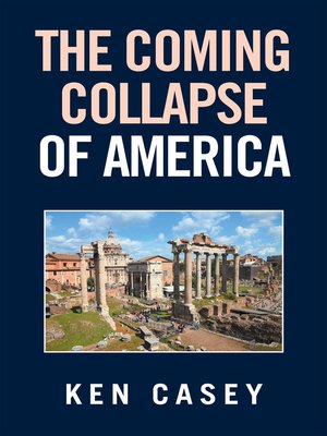 cover image of The Coming Collapse of America